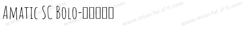 Amatic SC Bolo字体转换